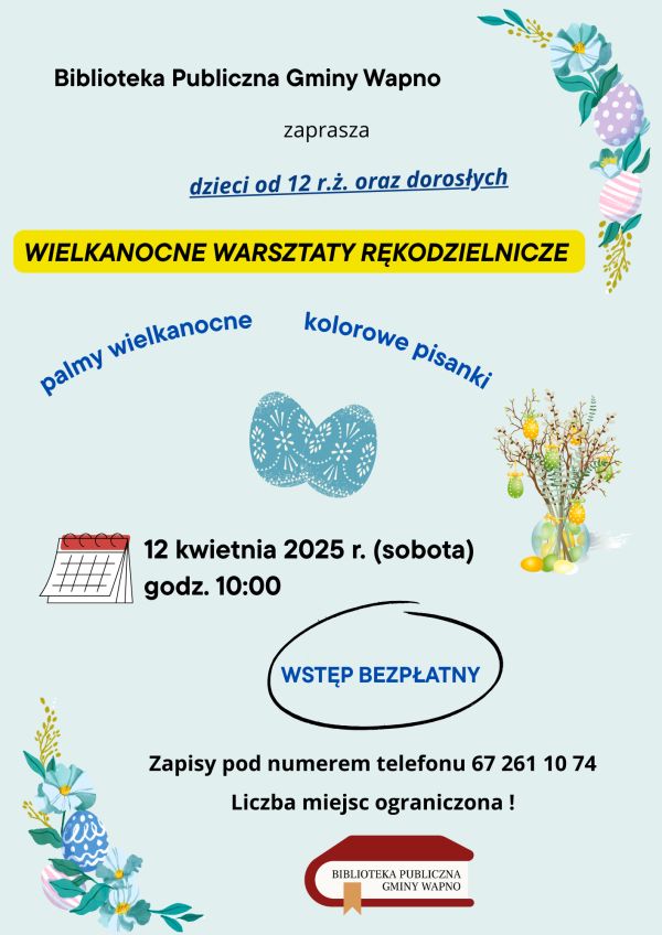 Plakat zawierający szczegóły wielkanocnych warsztatów rękodzielniczych 