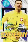 Szczęsny. Chłopak, który odważył się być bramkarzem 