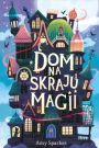 Dom na skraju magii