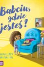 Babciu gdzie jesteś?