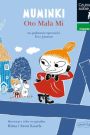 Muminki. Oto mała Mi