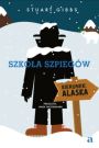 Szkoła Szpiegów. Kierunek: Alaska