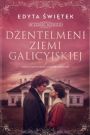 Dżentelmeni ziemi galicyjskiej 